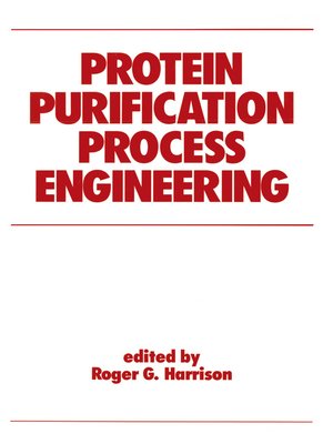 cover image of Protein Purification Process Engineering
